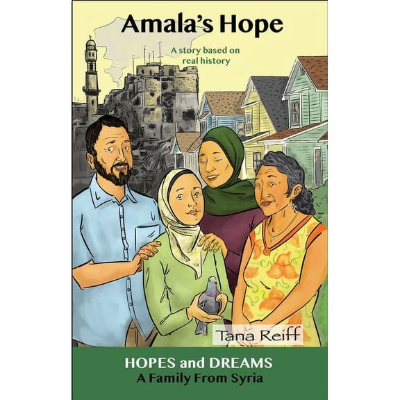 Hopes and Dreams: Amala's Hope : A Family from Syria: A Story Based on Real History (Paperback)