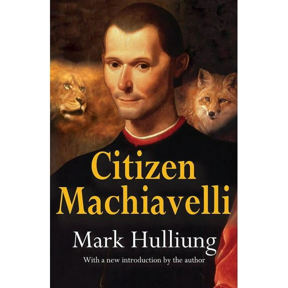 Citizen Machiavelli, (Paperback)