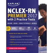 Kaplan Test Prep: NCLEX-RN Premier 2017 with 2 Practice Tests : Online + Book + Video Tutorials + Mobile (Paperback)