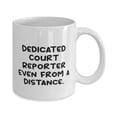thumbnail image 2 of Inspirational Court reporter 15oz Mug, Dedicated Court Reporter, Present For Coworkers, Appreciation Gifts From Team Leader, 2 of 6