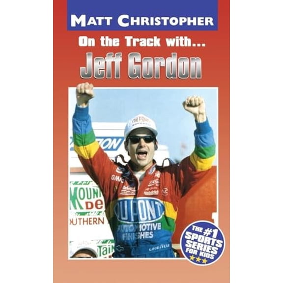 Pre-Owned On the Track with. . .Jeff Gordon (Matt Christopher Sports Bio Bookshelf (Paperback)) Paperback