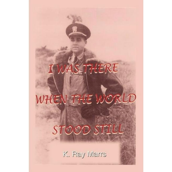 I Was There When the World Stood Still (Paperback)