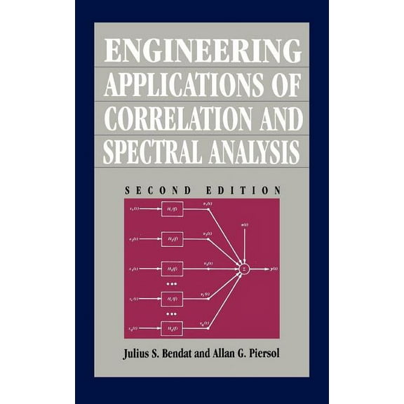 Engineering Applications of Correlation and Spectral Analysis, (Hardcover)
