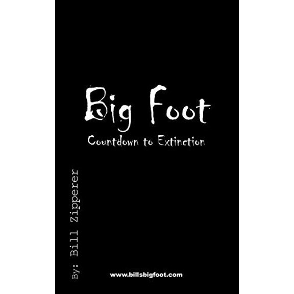 Pre-Owned Bigfoot- Countdown to Extinction (Paperback) 1440196362 9781440196362