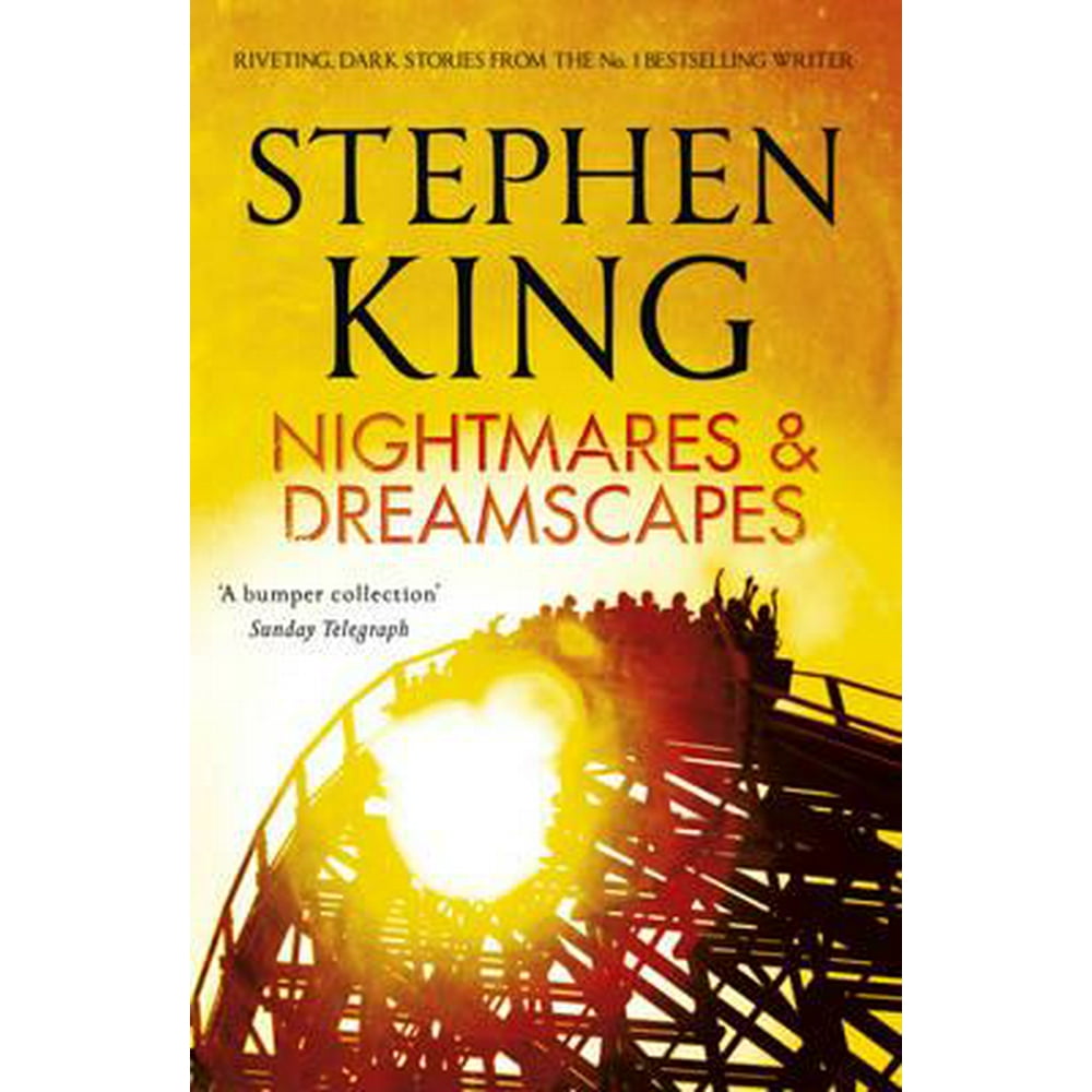 Nightmares and Dreamscapes