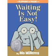 Waiting Is Not Easy!