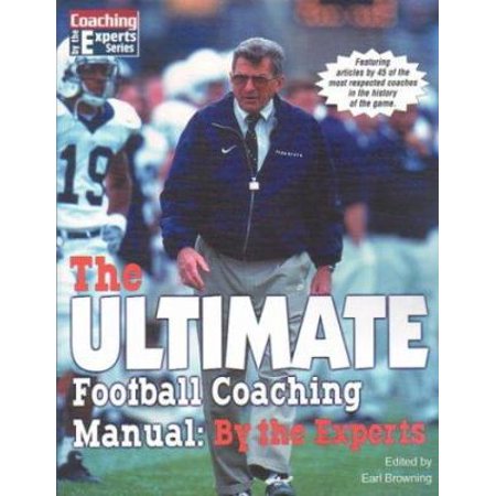 Pre-Owned The Ultimate Football Coaching Manual: By the Experts (By the Experts 20) (Paperback) 1585188603 9781585188604