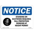 thumbnail image 1 of SignMission OS-NS-A-1218-L-18424 12 x 18 in. OSHA Notice Sign - Standing on Ductwork Requires, 1 of 1