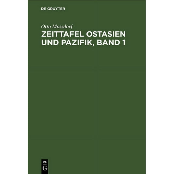 Zeittafel Ostasien und Pazifik, Band 1, (Hardcover)