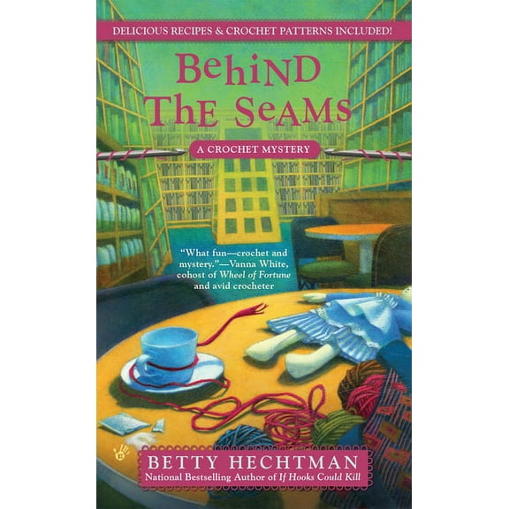 Crochet Mystery Behind the Seams, Book 7, (Paperback)