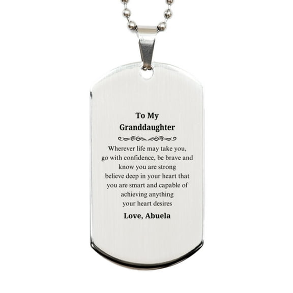 Granddaughter Silver Dog Tag - Engraved Inspirational Gift for Graduation, Birthday, Holidays - To My Granddaughter, Go with Confidence and Love from Abuela