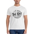 thumbnail image 3 of Men Have the Day You Deserve T-Shirt Premium 100% Cotton Short Sleeve T Shirt Tee Crew Neck Casual Tee Shirt Tops,White,L, 3 of 7