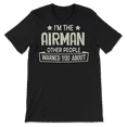 thumbnail image 2 of Funny Airman Shirt - Others Warned You About, 2 of 8