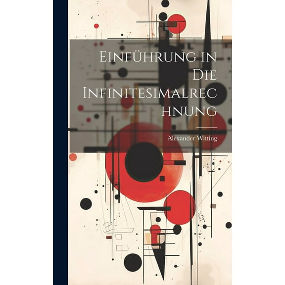 Einführung in die Infinitesimalrechnung (Hardcover)