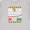 thumbnail image 4 of Inktastic Black History 24 7 365 Men Women Kids Black History Month Boys or Girls Long Sleeve Toddler T-Shirt, 4 of 5
