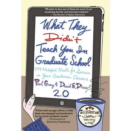 What They Didn't Teach You in Graduate School - (Best Education Graduate Schools)