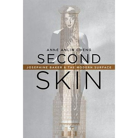 Second Skin: Josephine Baker & the Modern Surface (Best Products For African American Skin)