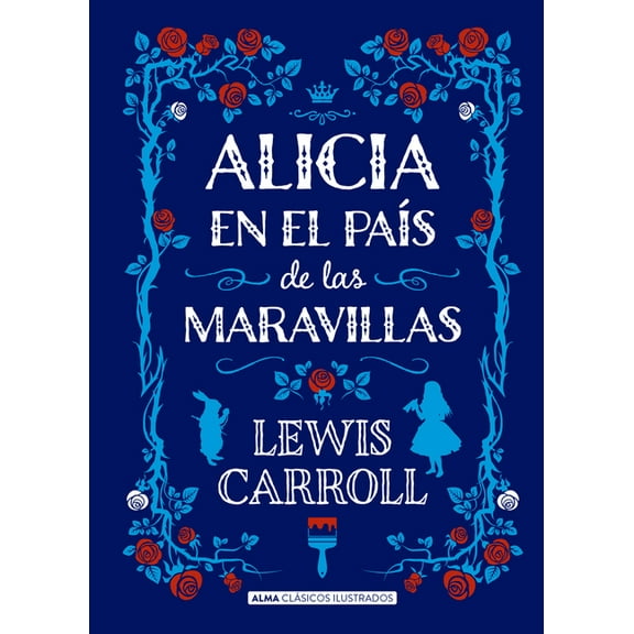 ClÃ¡sicos Ilustrados Alicia En El PaÃ­s de Las Maravillas, (Hardcover)