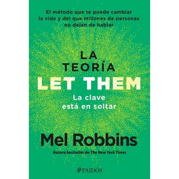 Pre-Owned La Teoría Let Them. La Clave Está En Soltar: El Método Que Te Puede Cambiar La Vida Y del Que Millones de Personas No Dejan de Hablar / The Let Them T (Paperback) 6075699880 9786075699882