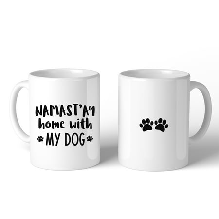 Namastay Home With My Dog 11 oz Coffee Mug Cute Gifts For Yoga