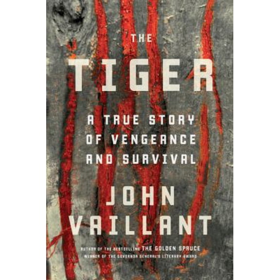 Pre-Owned The Tiger: A True Story of Vengeance and Survival (Hardcover) by John Vaillant