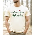 thumbnail image 6 of Mastered 60 Years Golf Shirt 60th Birthday Golf T Shirt for Men Women Natural Shirt Adult X-Large, 6 of 8