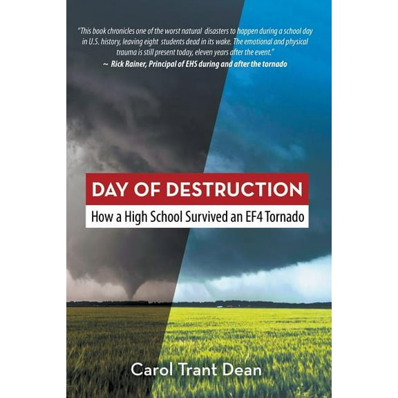 Day of Destruction: How a High School Survived an EF4 Tornado, (Paperback)