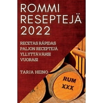 Rommi ReseptejÃ¤ 2022: Paljon ReceptejÃ¤ YllyttÃ¤vÃ¤ksi Vuorasi, (Paperback)