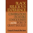 thumbnail image 2 of Black Religious Experience: Conversations on Double Consciousness and the Work of Grant Shockley, (Paperback), 2 of 2