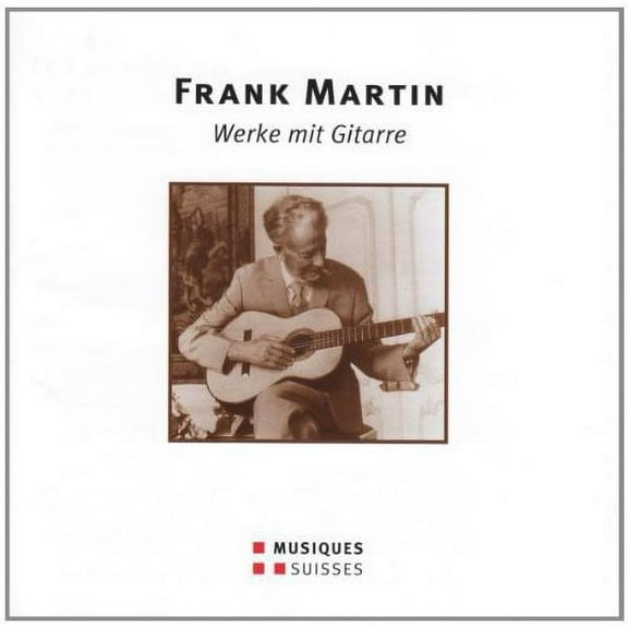 Martin / Stampa / Brutsch / Zund / Scheck - Works for Guitar - Music & Performance - CD