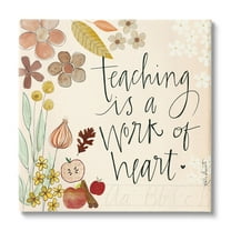 Stupell Industries Teaching Is Work Of Heart Floral Inspirational Painting Gallery Wrapped Canvas Print Wall Art