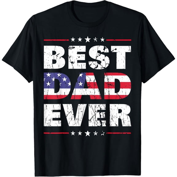 Dad Best Dad Ever Gift US American Flag Vintage Fathers Day Tee Shirt