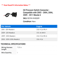 thumbnail image 2 of Oil Pressure Switch Connector - Compatible with 2003 - 2004, 2006, 2009 - 2011 Mazda 6 2010, 2 of 2