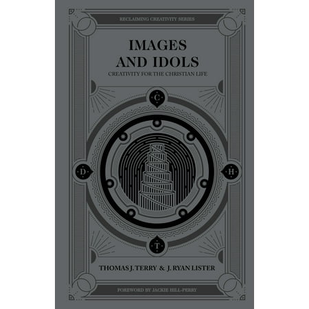 Images and Idols : Creativity for the Christian (The Best Av Idol)