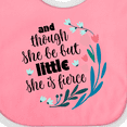 thumbnail image 4 of Inktastic Though She Be but Little Fierce Quote Girls Baby Bib, 4 of 4