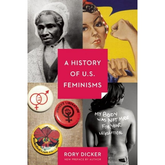 Pre-Owned A History of U.S. Feminisms (Paperback) 1580055885 9781580055888
