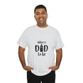 thumbnail image 3 of Dad to Be Shirt, Dad Shirt, Gift for Dad to Be, Fathers Day Gift, Dad Gift, 3 of 4