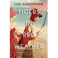 thumbnail image 1 of Pre-Owned Tigers in Red Weather (Paperback) 031621132X 9780316211321, 1 of 1