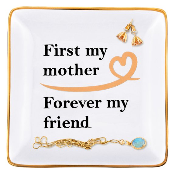 RELISSA Jewelry Tray Trinket Dish Gift for Mom - First My Mother, Forever My Friend - Jewelry Dish for Mom Necklace, Earrings, Rings - Mother's Day Gift