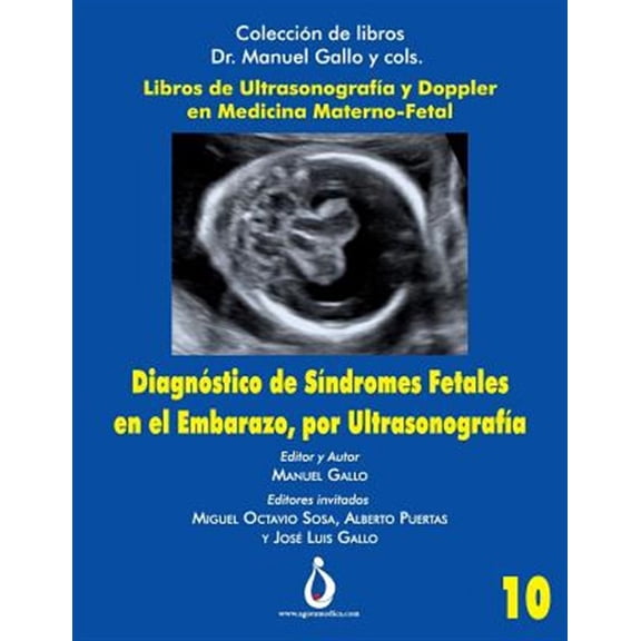 Pre-Owned Coleccin de Libros Dr. Manuel Gallo Y Cols: Diagnostico de Sndromes Fetales en el Embarazo, por Ultrasonografia (Series #10) (Paperback)