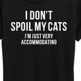 thumbnail image 3 of Instant Message - Don't Spoil Cats Accommodating - Women's Short Sleeve Graphic T-Shirt, 3 of 6