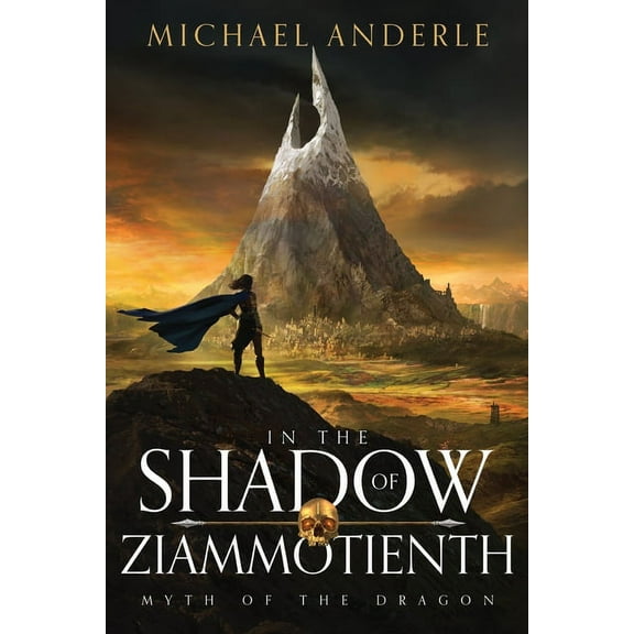 Myth of the Dragon In The Shadow of Ziammotienth, Book 1, (Paperback)