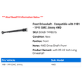 thumbnail image 2 of Front Driveshaft - Compatible with 1981 - 1991 GMC Jimmy 4WD 1982 1983 1984 1985 1986 1987 1988 1989 1990, 2 of 2