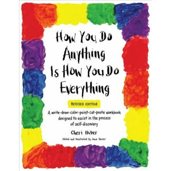 How You Do Anything Is How You Do Everything (Paperback)