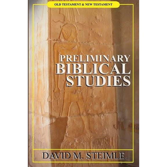 Preliminary biblical studies (Paperback)