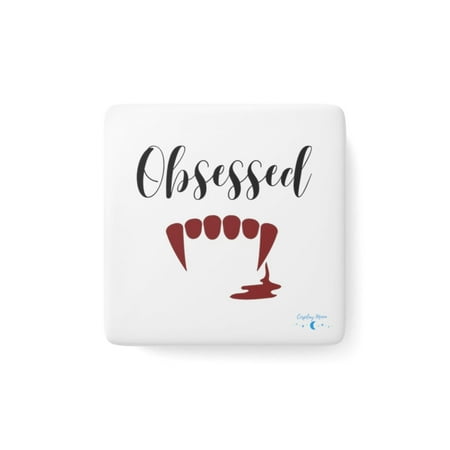

Obsessed Vampire Porcelain Magnet