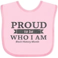 thumbnail image 3 of Inktastic Proud to be Who I am Black History Month Boys or Girls Baby Bib, 3 of 4