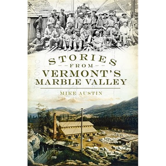 Pre-Owned Stories from Vermont's Marble Valley Paperback