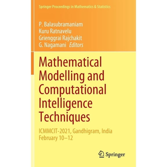 Springer Proceedings in Mathematics & St Mathematical Modelling and Computational Intelligence Techniques: Icmmcit-2021, Gandhigram, India February 10-12, Book 376, (Hardcover)