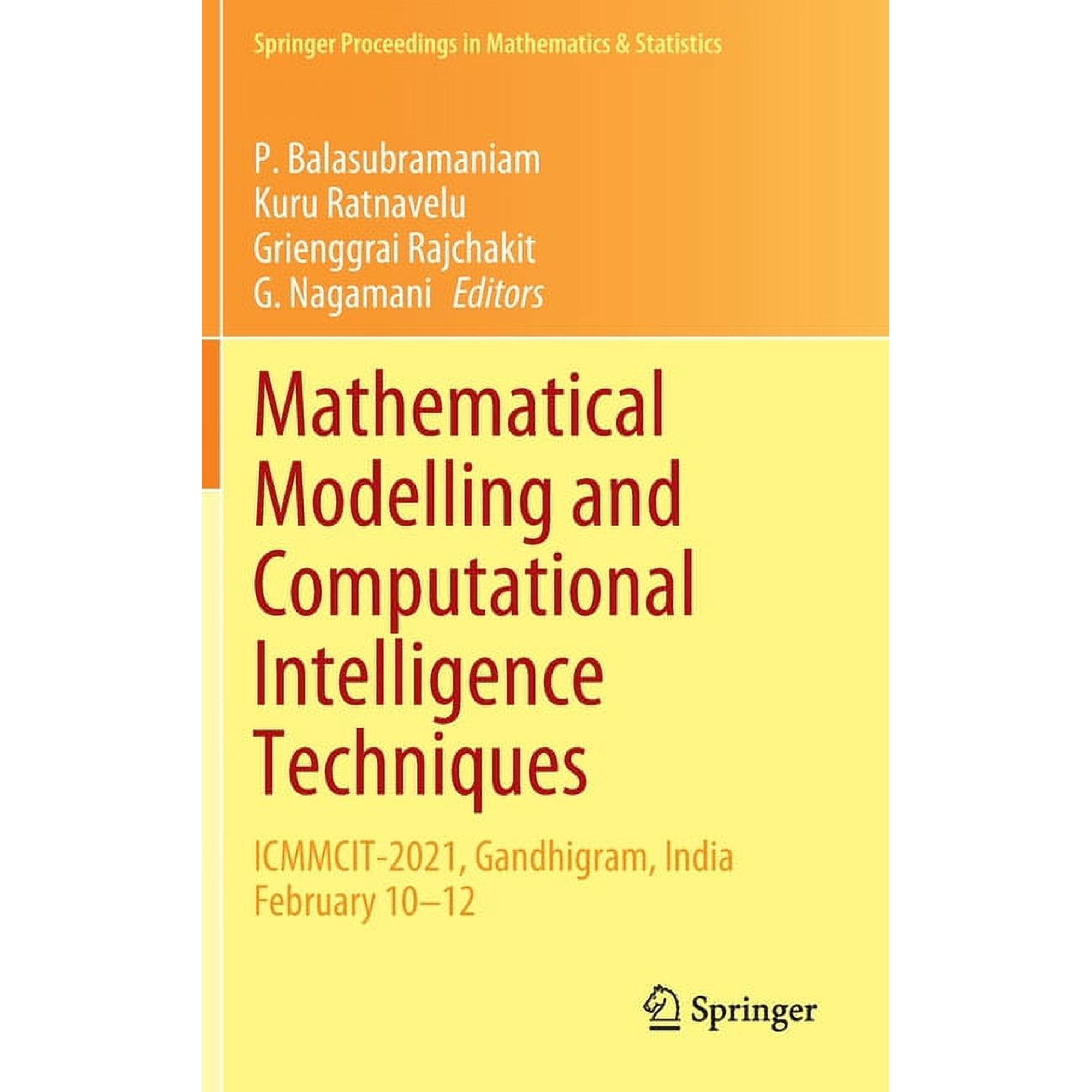 Springer Proceedings in Mathematics & St Mathematical Modelling and Computational Intelligence Techniques: Icmmcit-2021 Gandhigram India February 10-12 Book 376 (Hardcover)